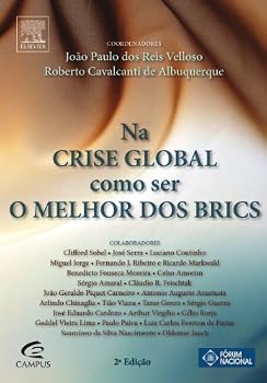 Paperback Na Crise Global, Como Ser o Melhor dos BRICs? [Portuguese_Brazilian] Book