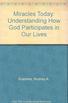 Paperback Miracles Today: Understanding How God Participates in Our Lives Book