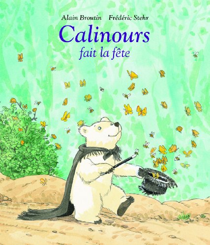 calinours fait la fete