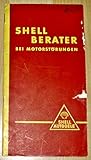 rhenania-ossag mineralölwerke  Schell Berater bei Motorstörungen. Herausgegeben 1934 im Selbstverlag der Rhenania-OSSAG Mineralölwerke AKT.-GES.