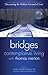 Discovering the Hidden Ground of Love (Bridges to Contemplative Living) (Bridges to Contemplative Living with Thomas Merton)