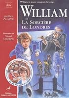 William et la SorciÃ¨re de Londres (French Edition) 2841672689 Book Cover