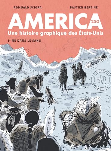 America 250 : Une histoire graphique des États-Unis (Tome 1) - Né dans le sang