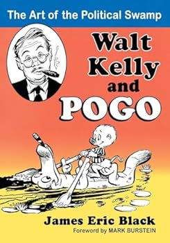 Walt Kelly and Pogo: The Art of the Political Swamp