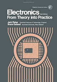 Hardcover Electronics from Theory Into Practice (Pergamon International Library of Science, Technology, Engin) Book