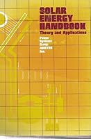 Solar Energy Handbook: Theory and Applications 0801971543 Book Cover