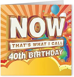 Cult Kitty - Now That's What I Call 40th Birthday - Joke Happy Birthday Cards for Him - Funny 40th Birthday Card for Her - Funny Birthday Cards for Men - Funny Birthday Cards for Women