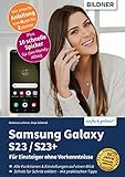 Samsung Galaxy S23/ S23+: Für Einsteiger ohne Vorkenntnisse (German Edition)