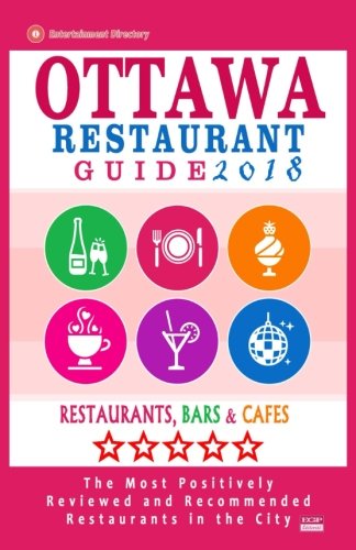Ottawa Restaurant Guide 2018: Best Rated Restaurants In Ottawa, Canada - 500 Restaurants, Bars And Cafés Recommended For Visitors, 2018 #TOP12