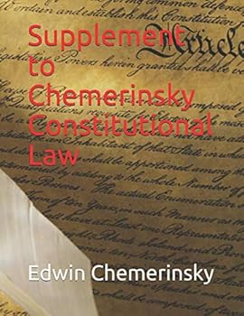 Paperback Supplement to Chemerinsky Constitutional Law Book