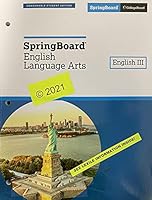 SpringBoard English Language Arts, English 3, Consumable Student Edition, c. 2021, 9781457312977, 1457312972 1457312972 Book Cover