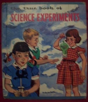 The true book of science experiments