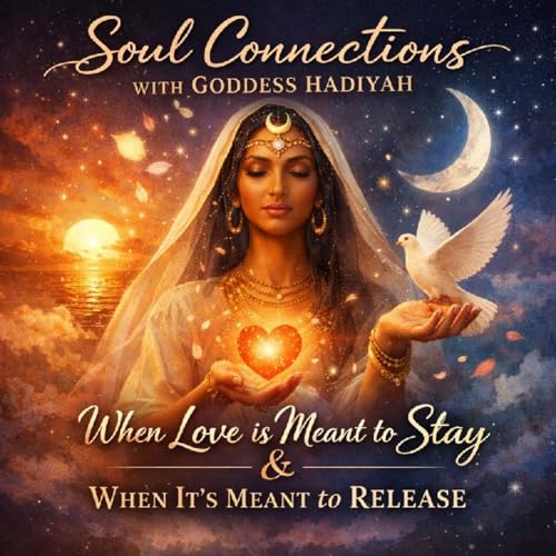 Episode 29-When Love Is Meant to Stay-and When It's Meant to Release