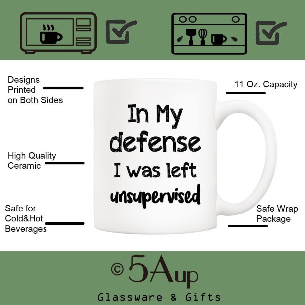 5Aup in My Defense I was Left Unsupervised Coffee Mug for Job Work, Office - Image 3