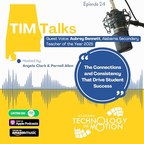Episode 24 Connections and Consistency Drive Student Success
