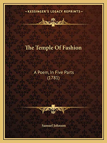 The Temple Of Fashion: A Poem, In Five Parts (1781)