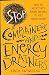 Stop Complainers and Energy Drainers: How to Negotiate Work Drama to Get More Done