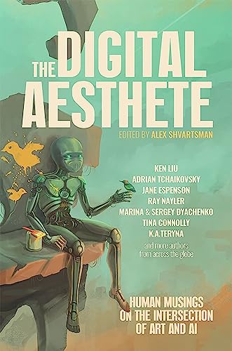 Cover of The Digital Aesthete: Human Musings on the Intersection of Art and AI
