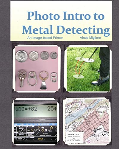 Photo Intro to Metal Detecting: An Image-based Primer