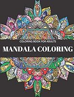 Coloring Book For Adults: Mandala For Coloring And Fun. B08DSZ32KF Book Cover