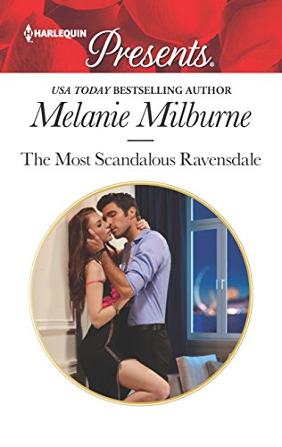 The Most Scandalous Ravensdale (The Ravensdale Scandals Book 3429)