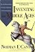 Inventing The Middle Ages