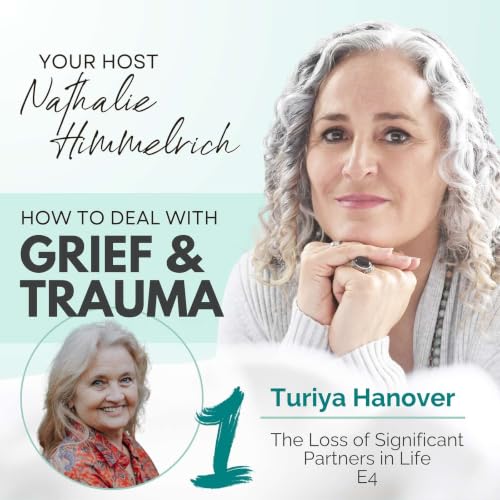 199 Love Is All: Loss and What Death Cannot Take | Turiya Hanover
