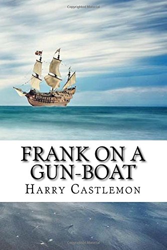 Frank on a Gun-Boat 1540311058 Book Cover