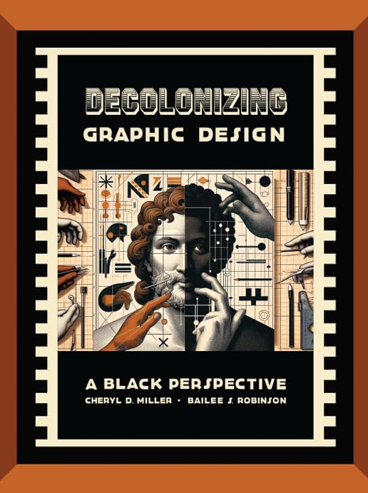Decolonizing Graphic Design from a Black Perspective      Paperback – January 29, 2025
