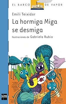 La hormiga Miga se desmiga - Book #2 of the La hormiga Miga
