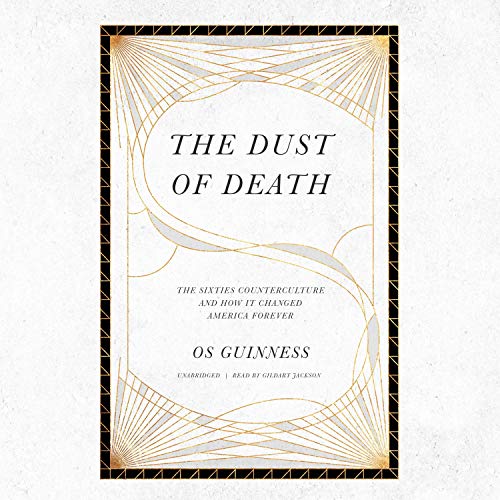 The Dust of Death by Os Guinness episode artwork