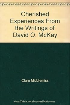 Hardcover Cherished Experiences From the Writings of David O. McKay Book