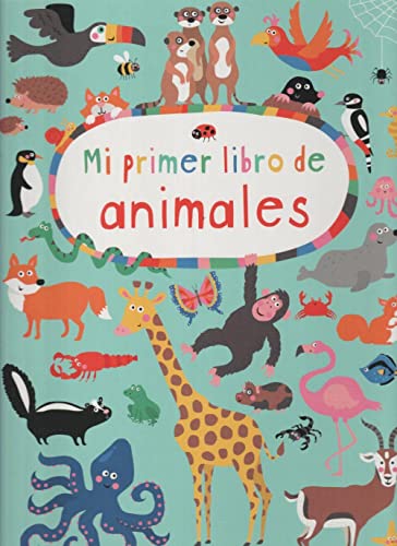 Mi primer libro de animales (PRIMEROS LECTORES   Hoja de cartón)