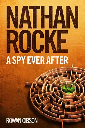 A SPY EVER AFTER: NATHAN ROCKE