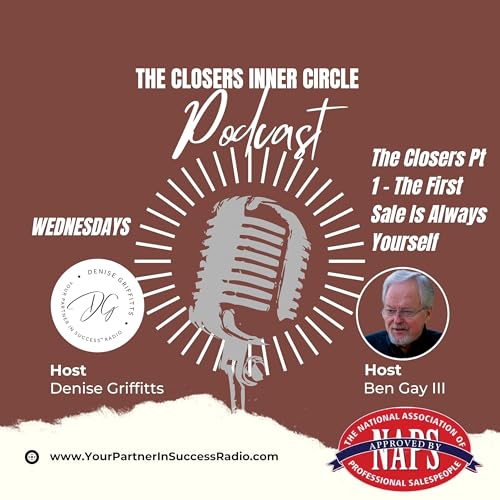 The Closers Inner Circle Podcast - The First Sale Is Always Yourself Podcast Por  arte de portada