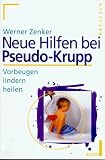 Neue Hilfen bei Pseudo-Krupp ...