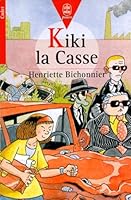 Kiki la casse 2253042420 Book Cover
