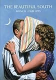 the beautiful south ? one last love song  Beautiful South - Munch: Our Hits