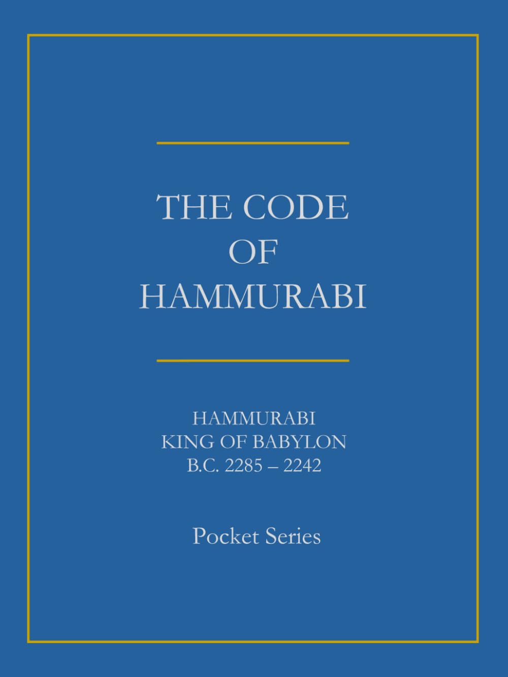 The Code of Hammurabi: Pocket Series