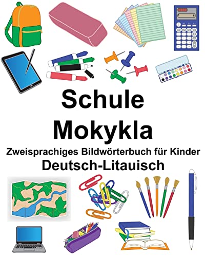 Deutsch-Litauisch Schule/Mokykla Zweisprachiges Bildwörterbuch für Kinder (FreeBilingualBooks.com) (German Edition)