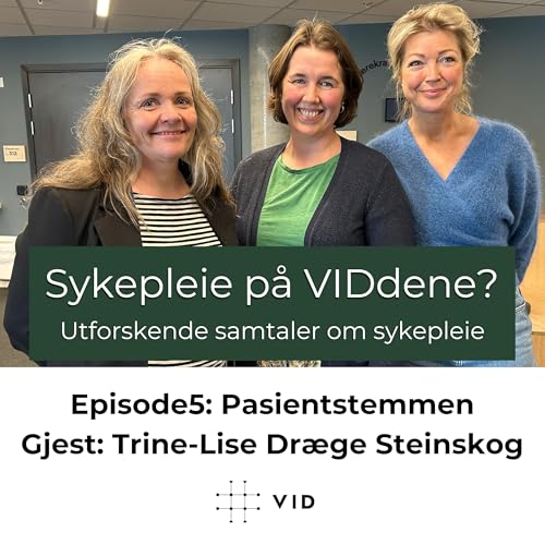 Episode 5: Pasientstemmen