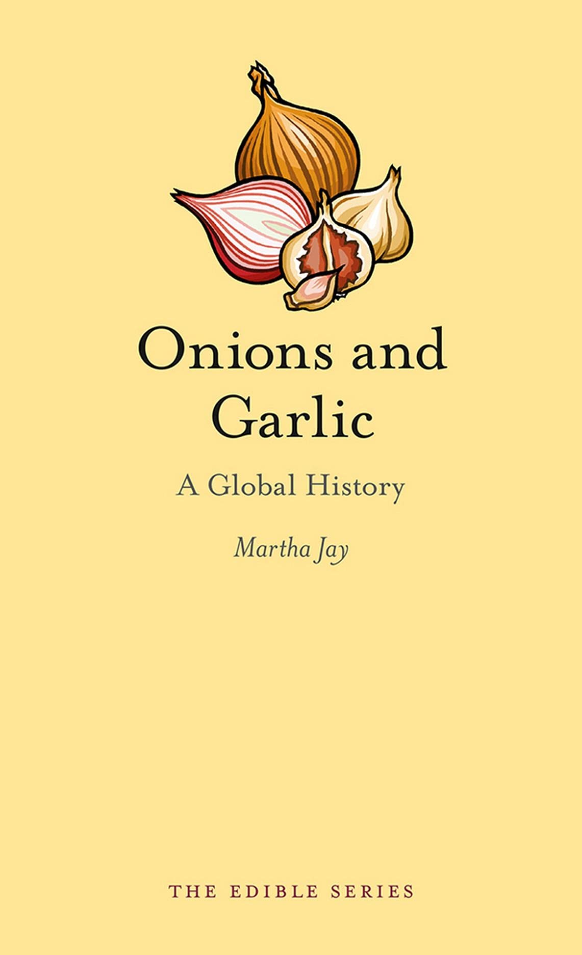 Onions and Garlic by Martha Jay - 9781780235875