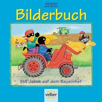 Hardcover spielen und lernen Bilderbuch 2005. [German] Book