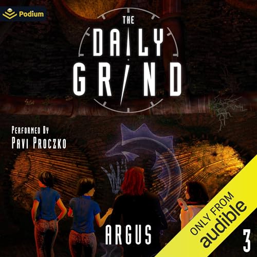 Audiobook: The Daily Grind 3: A Slice-of-Life LitRPG by Argus episode artwork