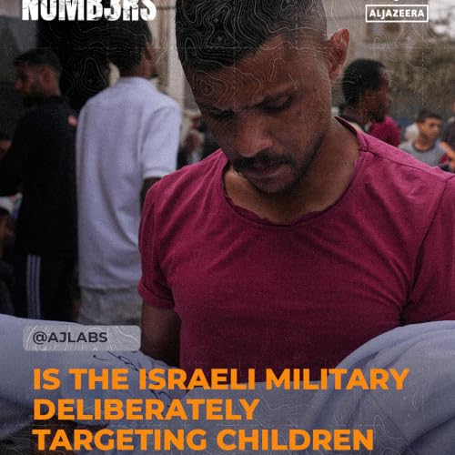 Is the Israeli military deliberately targeting children in Gaza?