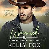  Warwick: Rebel Sky Ranch, Book 4