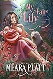 My Fair Lily (The Farthingale Series Book 1)