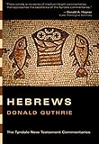 Hebrews (Tyndale New Testament Commentaries)