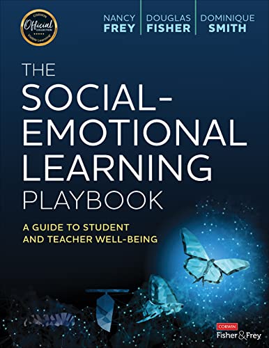 The Social-Emotional Learning Playbook: A Guide to Student and Teacher Well-Being