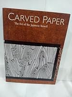 Carved Paper: The Art of the Japanese Stencil 0834804093 Book Cover